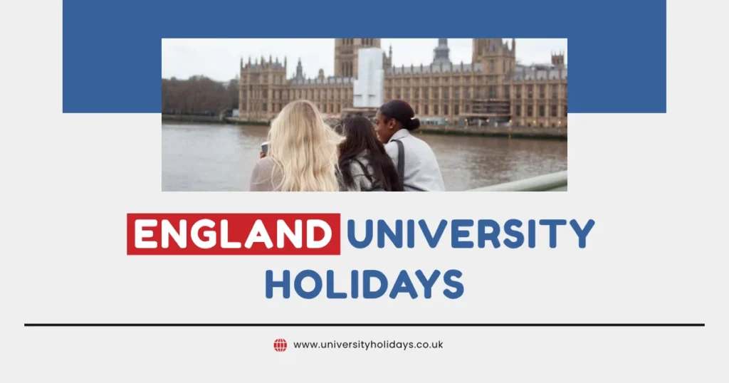 England University Holidays and Term Dates