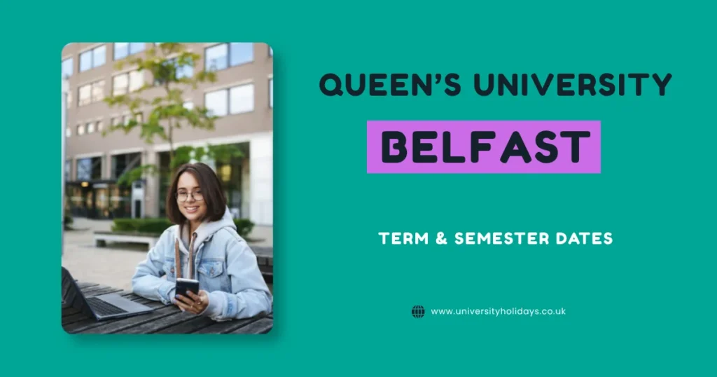 Queen’s University Belfast Term Dates