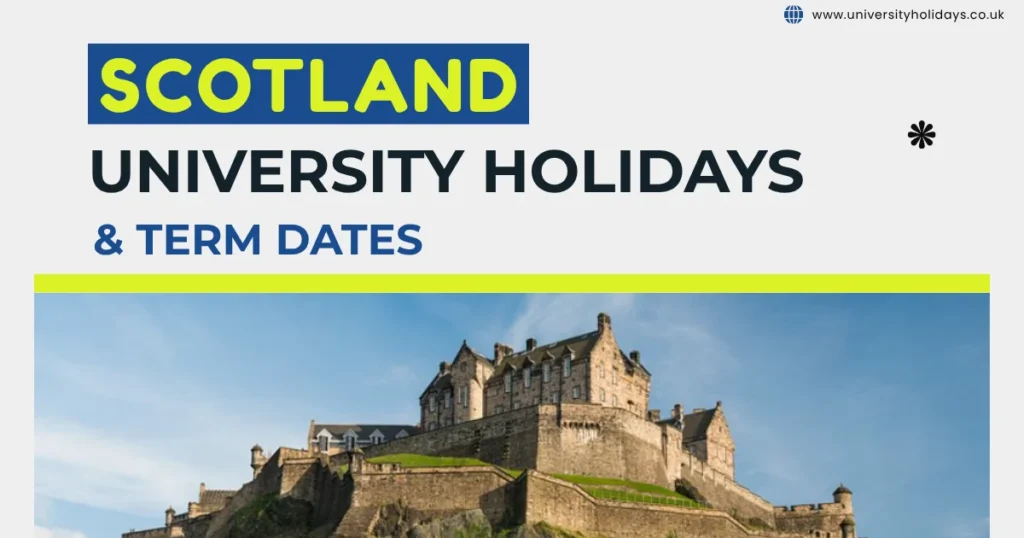 Scotland University Holidays and Term Dates