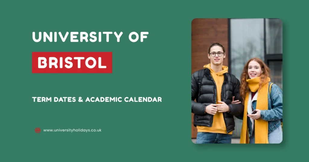 University of Bristol Term Dates and Academic Calendar