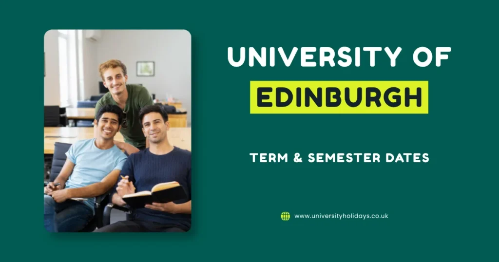 University of Edinburgh Term Dates and Semester Dates