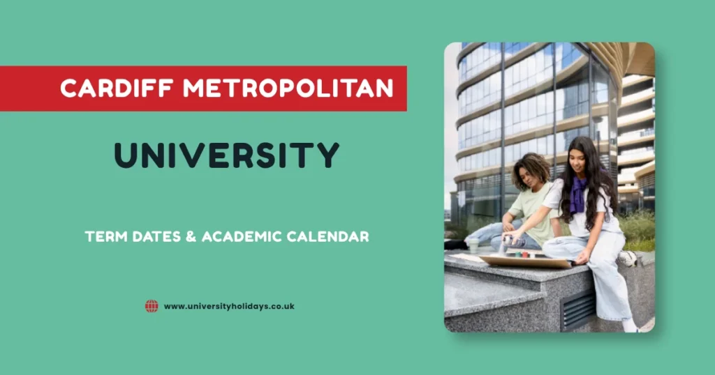 Cardiff Metropolitan University Term Dates and Academic Year