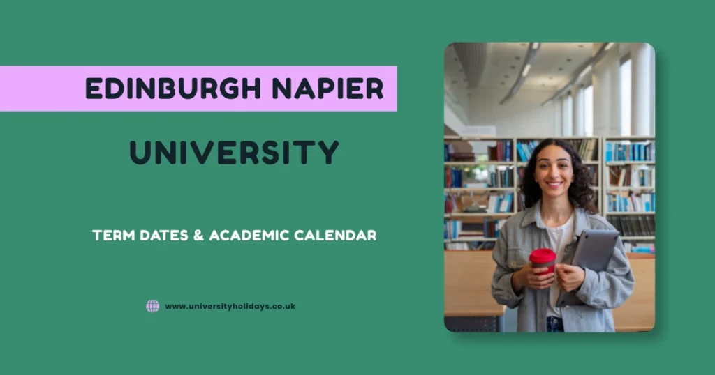 Edinburgh Napier University Term Dates and Academic Year