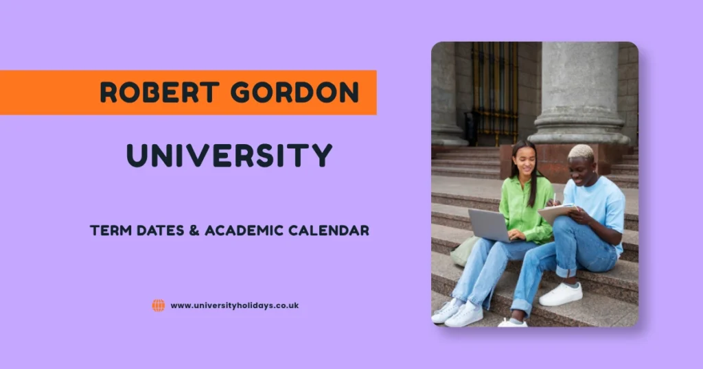 Robert Gordon University Term Dates and Academic Year