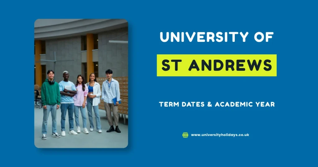 University of St Andrews Term Dates and Academic Calendar