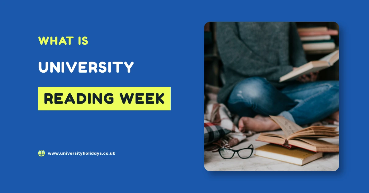 What Is University Reading Week?